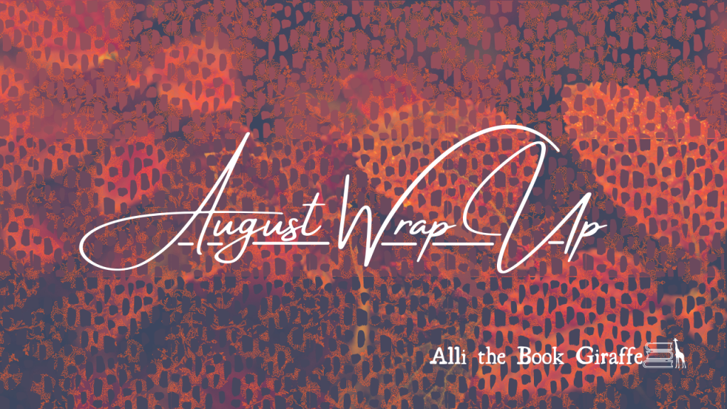 August Wrap Up (2021)